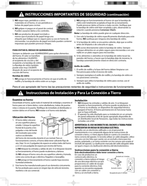 Page 2523
Operation (Continued)         INSTRUCCIONES IMPORTANTES DE SEGURIDAD (continuación)
Instrucciones de Instalación y Para La Conexión a Tierra
Examine su horno
Desembale el horno, quite todo el material de embalaje y examine el 
horno para ver si tiene daños, como abolladuras, trabas de puertas 
rotas o roturas en la puerta. Notifique de inmediato al distribuidor si 
existen daños en el horno. NO instalar si el horno está dañado.
Ubicación del horno 
1.  El horno debe colocarse 
en una superficie plana...