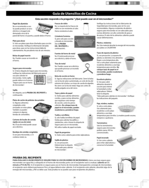Page 2826
Operation (Continued)
Papel de aluminio
No se recomienda su uso. 
Se puede producir un arco 
eléctrico si el papel está 
demasiado cerca de la 
pared del horno o la puerta, y puede dañar el horno.
Plato para dorar
Sí. Solo use platos para dorar diseñados para cocción 
en microondas. Verifique la información del plato 
para dorar, para ver las instrucciones/tabla de 
calentamiento. No precaliente más de seis minutos.
Bolsas de papel marrón
No. Pueden causar un incendio en 
el horno.
Seguro para...
