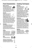 Page 2422
f ood c hara cte ris tic sc ookin g t ech niq u es
b one a n d f atB oth  b on e a n d fa t  a ffe ct  c o ok-
in g.  B ones m ay c a use  ir re g
u -
la r c o okin g.  M eat  n ext  to  th e
tip s o f  b ones m ay o ve rc o ok
w hile  m eat  p osit io ned u nder
  a  la r
g e b on e,
su ch  a s a  h am  b on e,  m ay b e u nde r-
c o oke d.  L arg e a m ounts  o f  fa t  a bso rb
m ic ro w ave  e n erg y a nd th 
e  m ea
t   n ext  to
th ese  a re as m ay o ve rc o ok.
d en sit yP oro us,  a ir y  fo...