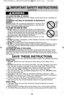 Page 5\f
iM Po rta nt s a fe ty  in str u
c tio ns
(c o ntin ued)
t o  a vo id  t h e r is K  o f s h o cK: 
d o  n o t re m ove  o ute r p a ne l  fr o m  o ve n .  R epa ir s  m ust  b e  d o ne o nly  b y a  q ua lif ie d s e rv -
ic e  p ers o n. 
t o  r ed uce t h e r is K  o f e XPo su re t o  M ic r o W ave
en er g y: 
d o  n o t ta m per w it h ,  o r m ake  a n y a dju stm ents  o r r e pair s  to  D oor,
C ontr o l  P anel  F ra m e,  S afe ty  In te rlo ck  S w it c h es,  o r a ny o th er p art
o f...