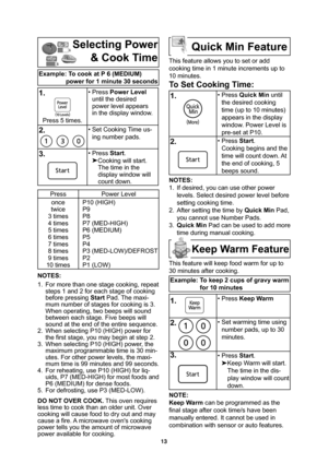 Page 1513
Selecting Power
& Cook Time
Example: To cook at P 6 (MEDIUM)
power for 1 minute 30 seconds
1.
Press 5 times.• Press Power Level
until the desired
power level appears
in the display window.
2.• Set Cooking Time us-
ing number pads.
3.• Press Start.

Cooking will start.
The time in the
display window will 
count down.
Press Power Level
once
twice
3 times
4 times
5 times
6 times
7 times
8 times
9 times
10 timesP10 (HIGH)
P9
P8
P7 (MED-HIGH)
P6 (MEDIUM)
P5
P4
P3 (MED-LOW)/DEFROST
P2
P1 (LOW)
NOTES:
1....