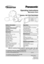 Page 1Operating Instructions
Microwave Oven
Models: NN-T655/T665/SN656
For assistance, please call: 787-750-4300
or visit us at www.panasonicpr.com (Puerto Rico)
For assistance, please call: 1-800-211-PANA(7262)
or send e-mail to: consumerproducts@panasonic.com
or visit us at www.panasonic.com (U.S.A)
Safety Information
Precautions.........................Inside cover
Important Safety Instructions.........1-3
Installation and Grounding
Instructions.......................................3-4
Safety...