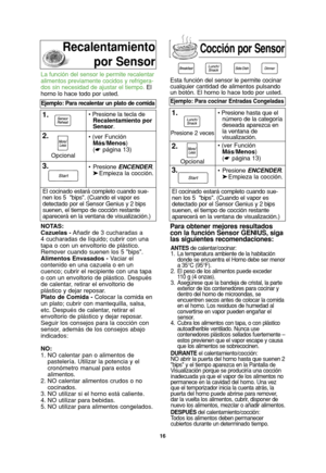 Page 4816
NOTAS:
Cazuelas -Añadir de 3 cucharadas a
4 cucharadas de líquido; cubrir con una
tapa o con un envoltorio de plástico.
Remover cuando suenen los 5 bips.
Alimentos Envasados -Vaciar el
contenido en una cazuela o en un
cuenco; cubrir el recipiente con una tapa
o con un envoltorio de plástico. Después
de calentar, retirar el envoltorio de
plástico y dejar reposar.
Plato de Comida -Colocar la comida en
un plato; cubrir con mantequilla, salsa,
etc. Después de calentar, retirar el
envoltorio de plástico y...