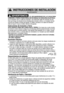 Page 64
—EL USO INAPROPIADO DE LA CLAVIJA PARA
CONEXIÓN A TIERRA PUEDE RESULTAR EN RIESGO DE DESCARGA ELÉCTRICA. 
Si es necesario usar un cable de extensión, use solamente cable de ex\
tensión de tres
hilos que tenga una clavija de tres entradas para conectar a tierra, y u\
n receptor de tres
ranuras que acepte la clavija del aparato. El calibre marcado en el cabl\
e de extensión
debe ser igual o mayor al calibre eléctrico del aparato.
Instrucciones de Conexión a Tierra
ESTE APARATO DEBE SER CONECTADO A...