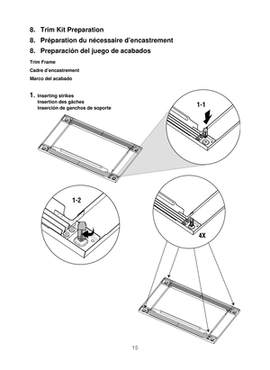 Page 1615
8.  Trim Kit Preparation
8.  Préparation du nécessaire d’encastrement
8.  Preparación del juego de acabados 
Trim Frame 
Cadre d’encastrement
Marco del acabado
1.Inserting strikes
Insertion des gâches
Inserción de ganchos de soporte
1-1
1-2 4X
IP4103_F0313BE01AP_29_120515.indd   Sec1:152012-5-15   Lynn 2:20:23 