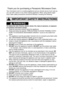 Page 31
WARNING
Thank you for purchasing a Panasonic Microwave Oven.
Your microwave oven is a cooking appliance and you should use as much car\
e as 
you use with a stove or any other cooking appliance. When using electric\
 appli-
ance, basic safety precautions should be followed, including the followi\
ng:
IMPORTANT SAFETY INSTRUCTIONS
To reduce the risk of burns, electric shock, ﬁ re, injury to persons, or exposure 
to excessive microwave energy:
1.  Read all instructions before using this appliance.
2....