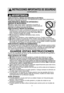 Page 353
INSTRUCCIONES IMPORTANTES DE SEGURIDAD
(continuación)
PARA EVITAR EL RIESGO DE DESCARGA ELÉCTRICA: NOquite el panel externo del horno. Las reparaciones se deben hacer solame\
nte por
una persona calificada del servicio.  
PARA REDUCIR EL RIESGO DE EXPOSICIÓN A
ENERGÍA DE MICROONDAS: 
NO altere o haga ningún ajuste o reparación a la puerta, al
alojamiento del panel de control, interruptores entrecruzados de
seguridad o a cualquier otra parte del horno. 
PARA EVITAR EL RIESGO DE INCENDIO: 1.  NO opere el...