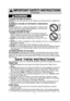 Page 53
IMPORTANT SAFETY INSTRUCTIONS
(continued)
TO AVOID THE RISK OF SHOCK: 
DO NOTremove outer panel from oven. Repairs must be done only by a qualified s\
erv-
ice person. 
TO REDUCE THE RISK OF EXPOSURE TO MICROWAVE
ENERGY: 
DO NOT tamper with, or make any adjustments or repairs to Door,
Control Panel Frame, Safety Interlock Switches, or any other part
of oven, microwave leakage may result. 
TO AVOID THE RISK OF FIRE: 
1.  DO NOT operate the oven empty. The microwave energy will
reflect continuously...