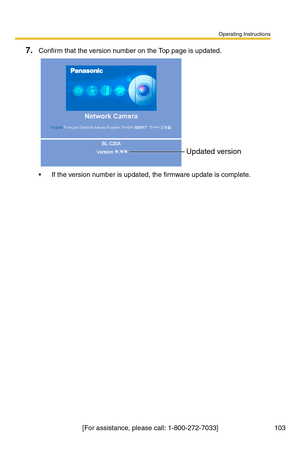 Page 103Operating Instructions
[For assistance, please call: 1-800-272-7033] 103
7.Confirm that the version number on the Top page is updated.
 If the version number is updated, the firmware update is complete.
Updated version 