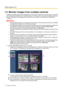 Page 181.4  Monitor images from multiple camerasImages from multiple cameras can be displayed on a multi -screen. Images from 4 cameras (up to 16 cameras)
can be displayed simultaneously. To display images on a multi-screen, it is necessary to register cameras in
advance. 4 cameras can be registered as a group and up to 4 groups (16 cameras) can be registered.
( ® page 75)
IMPORTANT
•When displaying images on a 16 -screen, panning, tilting and zooming operations become unavailable
for images from cameras with...