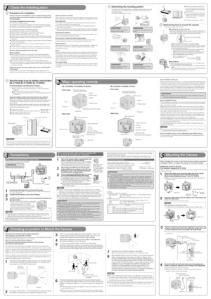 Page 23
 Connections
1
 Check the installing place
2
 Major operating controls
Determining the mounting position
Precautions for Installation
About the range of use for wireless communication 
(BL-VT164W, BL-VT164WE, BL-VT164WU)
¢ Installing the camera on the wall
Make sure the flexible stand is firmly mounted on a beam of wood (25 mm 
{31/32 inches} and greater) etc. When there is no beam, apply a board on 
the other side of the wall to make sure the camera does not drop.
When mounting on a mortar or concrete...