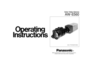 Page 1Color Video CameraAW-E560
Before attempting to connect or operate this product,
please read these instructions completely.
â
(Lens : Purchased locally) 