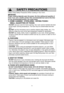 Page 75
Follow These Safety Precautions When Cooking in Your Oven.
IMPORT
ANT
Proper cooking depends upon the power, the time setting and quantity of
food. If you use a smaller portion than recommended but cook at the time\
for the recommended portion, fire could result. 
1) HOME CANNING / STERILIZING / DRYING FOODS /SMALL QUANTITIES OF FOODS
• DO NOT use your oven for home canning. Your oven cannot maintain the food
at the proper canning temperature. The food may be contaminated and then
spoil.
•  DO NOT use...