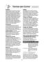 Page 25VoltearNo es posible mezclar algunos alimentos
para redistribuir el calor. A veces la energía
del microondas se concentrará en un área del
alimento. Para asegurar una cocción pareja,
estos alimentos necesitan ser volteados.
Voltee alimentos grandes, tales como asados
o pavos, de medio giro mientras se cocinan.
Tiempo de ReposoLa mayoría de los alimentos continuarán
cocinándose por conducción después de que
el horno de microondas se apague; durante
la cocción de la carne, la temperatura interna
se...