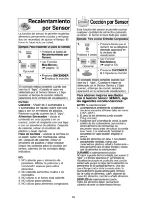 Page 1816
NOTAS:
Cazuelas -Añadir de 3 cucharadas a
4 cucharadas de líquido; cubrir con una
tapa o con un envoltorio de plástico.
Remover cuando suenen los 5 bips.
Alimentos Envasados - Vaciar el
contenido en una cazuela o en un
cuenco; cubrir el recipiente con una tapa
o con un envoltorio de plástico. Después
de calentar, retirar el envoltorio de
plástico y dejar reposar.
Plato de Comida - Colocar la comida en
un plato; cubrir con mantequilla, salsa,
etc. Después de calentar, retirar el
envoltorio de plástico...