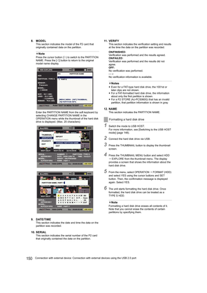 Page 150150Connection with external device: Connection with external devices using the USB 2.0 port
8. MODEL
This section indicates the model of the P2 card that 
originally contained data on the partition.
