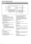 Page 66
Control reference guide
A Front POWER LED
Lights when the unit is ON.
When the LED goes off and the rear POWER 
switch is ON, electric power is still consumed.
Always turn the rear POWER switch OFF when the 
battery is not used.
When an external DC power supply is used, 
standby power will continue to be consumed so set 
the rear POWER switch to OFF.
B
 Front POWER button
This button is used to start up the unit and shut it 
down.
When it is at the OFF setting:
  The unit starts up when the front POWER...