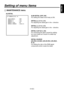 Page 35
- 4 (E) -
ENGLISH

Setting of menu items
SLIM DETAIL [OFF, ON]
For setting the detail more finely at ON.
DETAIL(+) [–31 to +31]
For adjusting the detail gain in the + direction.
DETAIL(–) [–31 to +31]
For adjusting the detail gain in the – direction.
DETAIL CLIP [0 to +63]
For minimizing the glare caused by adding 
too much detail as a result of a detail clip 
adjustment.
DETAIL SOURCE
[(G+R)/2, (G+B)/2, (2G+B+R)/4, (3G+B)/4,  
R, G]
For setting the ratio of the RGB signal 
components which create...