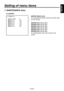 Page 41
- 40 (E) -
ENGLISH

Setting of menu items
 MAINTENANCE menu
MATRIX TABLE [A, B]
For selecting the table in which the matrix data 
is to be stored.
MATRIX R-G [–31 to +31]
MATRIX R-B [–31 to +31]
MATRIX G-R [–31 to +31]
MATRIX G-B [–31 to +31]
MATRIX B-R [–31 to +31]
MATRIX B-G [–31 to +31]
For adjusting the color tone of each color 
phase.
[11] MATRIX 