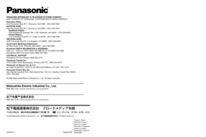 Page 405
AK-HC1500G
ULTI  FORMATDIGIT AL  CAMERA  SYSTEM

Multi Purpose Camera
AK-HC1500G
Before attempting to connect, operate or adjust this product,  
please read these instructions completely.
FRAN
ÇAIS
DEUTSCH
ENGLISH
ITALIANO
ESPA
ÑOL
中
  
文
ÔŠ 
РУССКИЙ
PANASONIC BROADCAST & TELEVISION SYSTEMS COMPANY
UNIT COMPANY OF PANASONIC CORPORATION OF NORTH AMERICA
Executive Office:
One Panasonic Way 4E-7, Secaucus, NJ 07094   (201) 348-7000
EASTERN ZONE: 
One Panasonic Way 4E-7, Secaucus, NJ 07094   (201)...