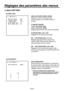 Page 142
- 39 (F) -

Réglages des paramètres des menus
 ����GEN-LOCK ��    GEN-LOCK INPUT    :BNC  H PHASE-COARSE    :+00  H PHASE-FINE      :+000  SD HD PHASE CRS   :+0  SD HD PHASE FINE  :+00
 Menu SETTING
GEN-LOCK INPUT [BNC, DSUB]
Sélection d’entrée des signaux de 
synchronisation au connecteur BNC ou 
D-SUB.
H PHASE-COARSE
[–40 à +40 (mode 720)]
[–60 à +60 (mode 1080)]
Réglage approximatif de la phase horizontale.
H PHASE-FINE [–45 à +45]
Réglage fin de la phase horizontale.
SD  HD PHASE CRS [–4 à +4]...