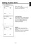 Page 45
- 44 (E) -
ENGLISH

Setting of menu items
 FILE OPERATION menu
 ���FILE OPERATION �    MODE              :LOAD  LOAD FROM         :USER1
  EXECUTE           :NO
 ���FILE OPERATION �    MODE              :STORE  STORE TO          :USER1
  EXECUTE           :NO
 ���FILE OPERATION �    MODE              :STORE  STORE TO          :USER1
  EXECUTE           :YES
MODE [LOAD/STORE]
Select LOAD when settings are to be loaded 
from a file; select STORE when the current 
settings are to be saved in a file....