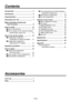 Page 6
- 5 (E) -

Contents
Accessories
Accessories  .......................................... 5
Introduction  ...........................................
 6
Characteristics  ...................................... 6
Precautions for use  ..............................
 7
Major operating controls and 
 
their functions  ................................. 8 
How to install  ......................................
 12
 How to set the lens  ........................ 12
 How to install on the camera housing,...