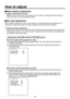 Page 25
- 25 -

Black balance adjustment
 Adjust it with the lens closed.
    When the motor drive lens is controlled from the camera, adjusting the black balance 
causes the lens to be automatically closed.
Gen-lock adjustment
When multiple cameras are used or the camera is combined with other equipment, it is necessary to adjust the phase for phase matching by external synchronization.
 Horizontal phase adjustment
    Observe the waveforms of externally synchronizing signal input (black burst signal) and...