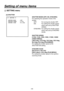 Page 48
- 8 -

 SETTING menu
[2] SHUTTER
SHUTTER MODE [OFF, ON, SYNCHRO]
For selecting the operation mode of the 
shutter.OFF:   For turning the shutter OFF.
ON:     For setting the shutter speed 
which was set by SHUTTER 
SPEED.
SYNCHRO:    For setting the shutter speed 
which was set by SYNCHRO 
SCAN.
SHUTTER SPEED
[1/100, 1/120, 1/250, 1/500, 1/1000, 1/2000 
(VIDEO MENU)]
[180.0 deg, 172.8 deg, 144.0 deg, 120.0 deg, 
90.0 deg, 45.0 deg (FILM MENU)]
For setting the shutter speed at the 
SHUTTER ON...