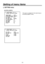 Page 59
- 59 -

 SETTING menu
[6] INTELLIGENT2
This menu is configured in the same way as 
the INTELLIGENT1 menu.
Setting of menu items 