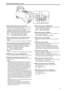 Page 111011
Parts and their functions (continued)
LINE MICRET
CTRL
PROMPTER    OUT
+48V
OFFAB+48V
INCOM
OFFABFRONT
REARDC OUT12V 1A
DC IN
MIC 1MIC 2LINE MIC
ON
OFF
PTT
24
25
2919
26
222120272823
3031
19. RET switching control connector Connect the cable of the RET switching box here to control the ON/
OFF of RET 1, 2, and 3 and intercom microphone.
For RET 1, 2, and 3, you can select any of the Return A, Return B, 
and Digital  extender on the camera menu to assign it.
[USER MENU] > [OPERATION] > [SWITCH MODE]...