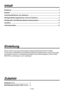 Page 18
- 3 (G) -

Inhalt
Zubehör
Einleitung  ........................................................................................................................... 3
Zubehör  .............................................................................................................................. 3
Vorsichtsmaßnahmen zum Gebrauch
  ............................................................................. 4
Wichtige Bedienungselemente und ihre Funktionen...