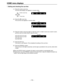 Page 12– 12–
HOME menu displays
∑Setting and checking the cue time
(1) Press the center cursor key.
The time code display now appears in reverse video.
(2) Press the [
4] cursor key.
The cue time now appears in reverse video.
(3) Press the center cursor key again so that the cursor is made to serve as a column cursor,
and then use the number keys to input the value.
(4) Press the ENT key.
The cursor is now cleared. (This completes the setting of the cue time.)
(5) Press the PREROLL button.
The cue time on the...