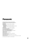 Page 32
PANASONIC BROADCAST & TELEVISION SYSTEMS COMPANYUNIT COMPANY OF PANASONIC CORPORATION OF NORTH AMERICA
Executive Office:
One Panasonic Way 4E-7, Secaucus, NJ 07094   (01) 48-7000
EASTERN ZONE: 
One Panasonic Way 4E-7, Secaucus, NJ 07094   (01) 48-761
   Southeast Region:
  15 Northbrook Parkway, Ste 1-160, Suwanee, GA 004   (770) 8-685
  Central Region:
  1707 N Randall Road E1-C-1, Elgin, IL 601   (847) 468-500
WESTERN ZONE:...