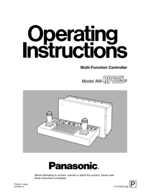 Page 1Model AW- P
Before attempting to connect, operate or adjust this product, please read
these instructions completely.
Multi-Function Controller
F1101W2052 @ Printed in Japan
VQT9557-2P 