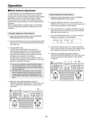 Page 27
 3ELECTTHEPANTILTHEADSYSTEMUSINGTHE#/.42/,
02%6)%7-/.)4/2/543%,BUTTON
 #ONNECTAWAVEFORMMONITORORCOLORMONITORTOTHE

THEPANTILTHEADSYSTEMCURRENTLYSELECTED
 0RESSTHE)2)3BUTTONTOESTABLISHTHE-!.5MODETHE
)2)3BUTTONSLAMPNOWGOESOFF	ANDUSETHE&/#53
)2)3DIALTOCLOSETHELENSIRIS
 0RESSTHE2!).0%$BUTTONANDSETITSOTHATTHE
FOLLOWINGITEMAPPEARSONTHE,#$PANEL
1&%&45-505-P
3
P#P
 5SETHEMENUSETTINGCONTROL,	TOADJUSTTHEPEDESTAL
OFTHE2RED	CHANNELANDUSETHEMENUSETTINGCONTROL
2...