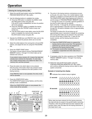 Page 29
 3ELECTTHEPANTILTHEADSYSTEMUSINGTHE#/.42/,
02%6)%7-/.)4/2/543%,BUTTON
 5SETHEFOLLOWINGBUTTONSTOESTABLISHTHEMODES
p0RESSTHE)2)3BUTTONTOESTABLISHTHE-!.5MODE
THE)2)3BUTTONSLAMPNOWGOESOFF	
)FTHE!54/MODEISESTABLISHEDTHELENSIRISPOSITION
WILLNOTBEENTERED
p0RESSTHE4203%4BUTTONTOESTABLISHTHETRACING
MEMORYMODETHE4203%4BUTTONSLAMPNOW
COMESON	
p)FTHE-,/#+BUTTONSLAMPLIGHTSPRESSTHE-,/#+
BUTTONTOESTABLISHTHEMEMORYENTRYMODETHE
-,/#+BUTTONSLAMPNOWGOESOFF	
...