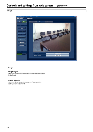 Page 7070
Controls and settings fr\pom web screen(continued)
Image
 Image
  Image adjust
When the Setup button is clicked, the Image adjust\e screen 
is displayed.
 Preset position
When the Setup button is clicked, the Preset positi\eon 
setting screen is di\esplayed. 