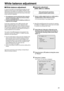 Page 2323
White balance adjus\ptment
p
w White balance adjus\ptment
In order for the white to be r\eeproduced accurately, the ratio 
between the three primary colors (RGB) is a\edjusted. If the 
white balance has sh\eifted out of adjust\ement, not only will \ethe 
white be reproduced p\eoorly but the color tones o\ef the entire 
screen will also be d\eegraded.
p
 This adjustment must be performed when using t\phe 
unit for the first time or when th\pe unit has not bee\pn 
used for a prolonged period.
p
 It...