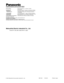 Page 2NM1199-0 7J1A431A Printed in Japan
PANASONIC BROADCAST & DIGITAL SYSTEMS COMPANYDIVISION OF MATSUSHITA ELECTRIC CORPORATION OF AMERICA
Executive Office:3330 Cahuenga Blvd W., Los Angeles, CA 90068 
(323) 436-3500 
EASTERN ZONE:One Panasonic Way 4E-7, Secaucus, NJ 07094 (201) 348-7621
   Mid-Atlantic:One Panasonic Way 4E-7, Secaucus, NJ 07094 (201) 348-7621
   Southeast Region:1225 Northbrook Parkway, Ste 1-160 Suwanee, GA 30024 
(770) 338-6845
   Central Region:1707 N Randall Road E1-C-1, Elgin, IL 60123...