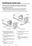 Page 8
- 7 (E) -

Installing the studio card
Always ask your local dealer to install the studio card.
Rear panel
Optional card slot cover
4 screws (8 mm)2 screws (6 mm)
Studio card
1 Turn the power to the camera off 
and remove any cables which are 
connected to the power connector or 
other connectors.
2 Loosen the 4 screws (8 mm) on the 
rear panel of the camera, then remove 
the panel itself.
3  Loosen the  screws (6 mm) on the optional card slot cover, then remove 
the cover.
4 Align the studio card...