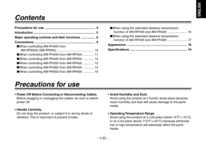 Page 5
- 4 (E) -
ENGLISH

• Power Off Before Connecting or Disconnecting Cables.
   Before plugging or unplugging the cables, be sure to switch power off.
• Handle Carefully.
   Do not drop the product, or subject it to strong shock or  vibration. This is important to prevent trouble. • Avoid Humidity and Dust.
   Avoid using the product at a humid, dusty place because 
much humidity and dust will cause damage to the parts 
inside.
• Operating Temperature Range
   Avoid using the product at a cold place below...