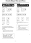 Page 22How to Adjust Day and Time
Be sure the handset is on the cradle and the SP-PHONE button is off.
Example: 5:18 PMExample: 3:30 PM
rEGE
@Er@
PUSH 051 8
@@E@
PUShPROGUNTIL MEi/ORYINOICATORLIGHT IS ON
PUSH #8. FORINiTIAt SETTING
PUSH #
LIGHTLY TOADJUST DAY
PUSH,PROGUNTIL I/IEMORYINDICATORTIGHI IS ON
PUSH *5 FORINITIAL SETTING
PUSH.*.TOADJUST AM/PM
PUSH PUSH PBOG
N4EMORY.
oThe unil will announce the day and time.
o Press the buttons continuously. lf you pause
for over 30 seconds, the previous time will be...