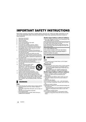 Page 22RQT9670
Table of contents
IMPORTANT SAFETY INSTRUCTIONS
Read these operating instructions carefully before using the unit. Follow the safety instructions on the 
unit and the applicable safety instructions listed below. Keep these operating instructions handy for 
future reference.
1 Read these instructions.
2 Keep these instructions.
3 Heed all warnings.
4 Follow all instructions.
5 Do not use this apparatus near water.
6 Clean only with dry cloth.
7 Do not block any ventilation openings. Install in...