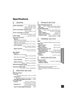 Page 1717
Operating Instructions
Specifications
Dimensions (WkHk D):
This unit
(Without wall mount bracket) 1029 mm k108 mm k58 mm (40
1/2qk 41/4qk 29/32q)
(With wall mount bracket) 1029 mm k108 mm k80 mm (40
1/2qk 41/4qk 35/32q)
Active Subwoofer 250 mmk323 mm k356 mm
(9
27/32qk 1223/32qk 141/32q)
Digital transmitter 43.5 mmk37.3 mm k8.2 mm
(1
23/32qk 115/32qk5/16q)
Mass (Weight): This unit
(Without wall mount bracket) Approx. 2.8 kg (6.2 lbs)
(With wall mount bracket) Approx. 2.9 kg (6.4 lbs)
Active Subwoofer...