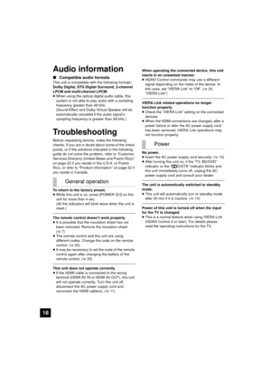 Page 1818
Audio information
∫Compatible audio formats
This unit is compatible with the following formats:
Dolby Digital, DTS Digital Surround, 2-channel 
LPCM and multi-channel LPCM.
≥When using the optical digital audio cable, this 
system is not able to play audio with a sampling 
frequency greater than 48 kHz.
(Sound Effect and Dolby Virtual Speaker will be 
automatically canceled  if the audio signal’s 
sampling frequency is greater than 48 kHz.)
Troubleshooting
Before requesting service, make the following...