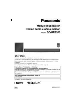 Page 312010/05/17
Manuel d’utilisation
Chaîne audio cinéma maison
Modèle SC-HTB500
PPRQTX1179-2Y
Cher client
Nous vous remercions d’avoir ar rêté votre choix sur cet appareil.
Pour en tirer un rendement optimal et par mesure de sécurité, lire attentivement le présent manuel.
Avant de raccorder, régler ou utiliser l’appareil,  il est recommandé de lire attentivement le manuel 
d’utilisation.
Conserver ce manuel pour consultation ultérieure.
Les illustrations peuvent être différente s de l’apparence réelle de...