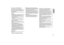 Page 325RQT9860
À propos de Bluetooth
®
Bande de fréquences
• Cet appareil fonctionne sur la bande de fréquence de 
2,4 GHz.
Certification
• Cet appareil satisfait aux restrictions en matière des 
bandes de fréquences et a été certifié en vertu des lois 
sur l’utilisation des bandes de fréquences. Par 
conséquent, l’obtention d’un permis de transmission 
sans fil n’est pas requise.
• Les actions décrites ci-dessous sont punissables en 
vertu de la loi :
– Démontage et/ou modification de l’appareil.
– Retrait...