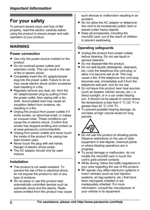 Page 6For your safety
To prevent severe injury and loss of life/
property, read this section carefully before
using the product to ensure proper and safe
operation of your product.
WARNING
Power connection
R Use only the power source marked on the
product.
R Do not overload power outlets and
extension cords. This can result in the risk
of fire or electric shock.
R Completely insert the AC adaptor/power
plug into the power outlet. Failure to do so
may cause electric shock and/or excessive
heat resulting in a...