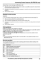 Page 35Answering a new message notification call
1 When the base unit calls the outside phone number you specified, answer the call and enter
the remote code if prompted to do so.
2 Follow the voice guidance prompts as necessary or control the unit using remote commands
(page 35).
3 When finished, hang up.
Standard remote access
Important:
R You must set the remote access code in order to use standard remote access (page 37).
1 Dial your phone number from a touch-tone phone.
2 After the greeting message starts,...